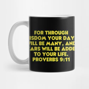 Bible Verse Proverbs 9:11 Mug